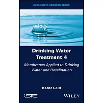 Drinking Water Treatment， Membranes Applied to Drinking Water and Desalination