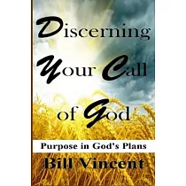 Discerning Your Call of God： Purpose In God’s Plan