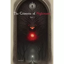 The Grimoire of Nightmares： Vol. 1