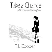 Take a Chance & Other Stories of Starting Over