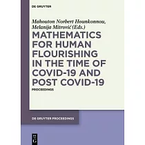 Mathematics for Human Flourishing in the Time of COVID─19 and Post COVID─19