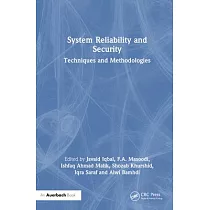 System Reliability and Security： Techniques and Methodologies