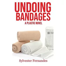Undoing Bandages： A Plastic Novel