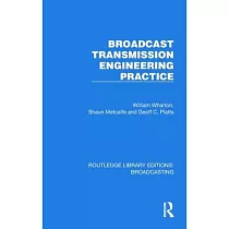 Broadcast Transmission Engineering Practice