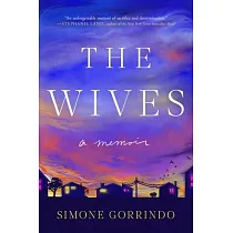 The Wives： A Memoir