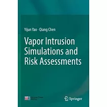 Vapor Intrusion Simulations and Risk Assessments