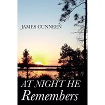 At Night He Remembers