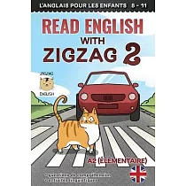 Read English with Zigzag 2： L’anglais pour les enfants