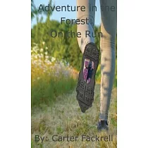 Adventure in the Forest： On the Run