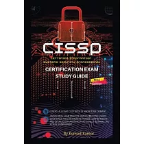 CISSP Certification Exam Study Guide： (Cerified Information Systems Security Professional)