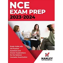 NCE Exam Prep 2023─2024： Study Guide with 410 Practice Questions and Answer Explanations for the National Counselor Examination