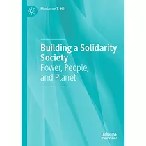 Building a Solidarity Society： Power， People， and Planet