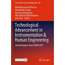 Technological Advancement in Instrumentation & Human Engineering： Selected Papers from Icmer 2021