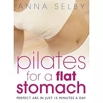 Pilates for a Flat Stomach： Core Strength in Just 15 Minutes a Day