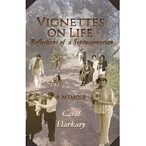 Vignettes on Life： Reflections of a Septuagenarian