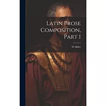 Latin Prose Composition， Part 1