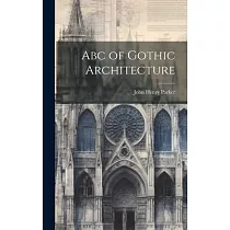 Abc of Gothic Architecture