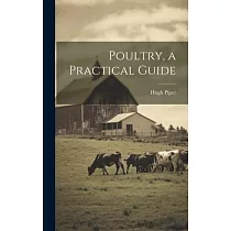 Poultry， a Practical Guide