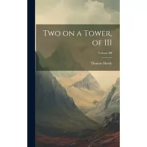 Two on a Tower， of III; Volume III