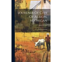Souvenir Of City Of Albion， Michigan： In Photo─gravure