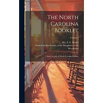 The North Carolina Booklet： Great Events In North Carolina History; Volume 3