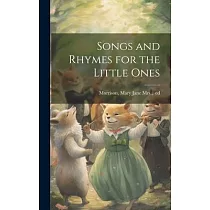 Songs and Rhymes for the Little Ones