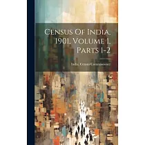 Census Of India， 1901， Volume 1， Parts 1─2