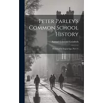 Peter Parley’s Common School History： Ilustrated by Engravings， Part 21
