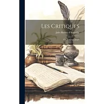 Les Critiques： Ou， Les Juges Jugés