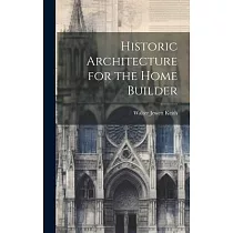 Historic Architecture for the Home Builder
