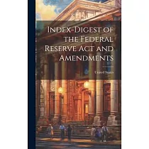 Index─Digest of the Federal Reserve Act and Amendments
