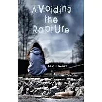 Avoiding the Rapture
