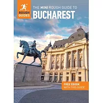 The Mini Rough Guide to Bucharest： Travel Guide with Free eBook