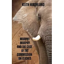 Murphy Murphy and the Case of Commission on Cliches