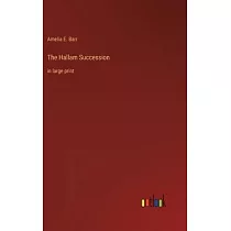 The Hallam Succession： in large print