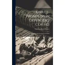 Object─Pronouns in Dependent Clauses： A Study in Old Spanish Word─Order