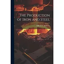 The Production of Iron and Steel