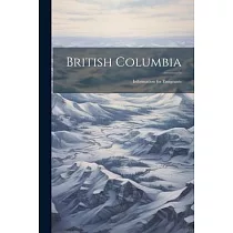 British Columbia： Information for Emigrants