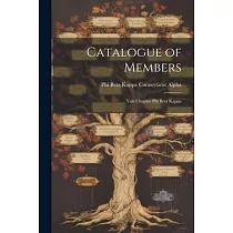 Catalogue of Members： Yale Chapter Phi Beta Kappa