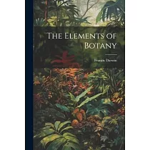 The Elements of Botany