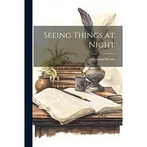 Seeing Things at Night