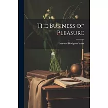 The Business of Pleasure