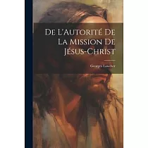 De L’Autorité de la Mission de Jésus─Christ