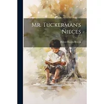 Mr. Tuckerman’s Nieces