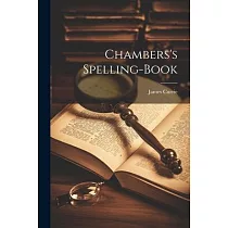Chambers’s Spelling─Book