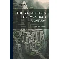 The Argentine in the Twentieth Century