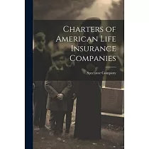 Charters of American Life Insurance Companies
