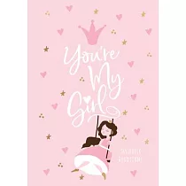 You’re My Girl： 365 Daily Devotions