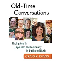 Talking Old─Time： Conversations on Southern Appalachian Music and Community