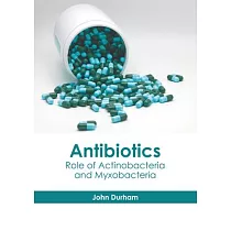 Antibiotics： Role of Actinobacteria and Myxobacteria